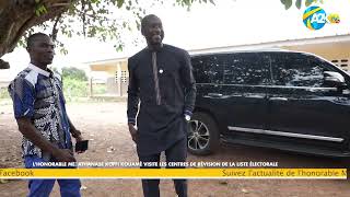 L’honorable Me Athanase Koffi Kouamé visite les centres de Révision de la Liste Électorale [upl. by Namrehs]