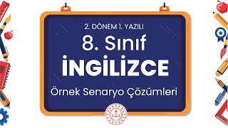 8 Sınıf İngilizce 2 Dönem 1 Yazılı Örnek Senaryo Çözümleri [upl. by Enirol]