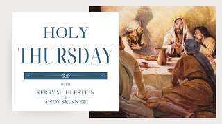 S3 E32 Holy or Maundy Thursday with Andrew Skinner and Kerry Muhlestein [upl. by Colman]