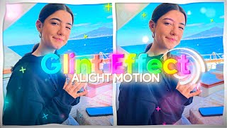 Glint Effect on Alight Motion  tutorial ae inspired [upl. by Dicky]