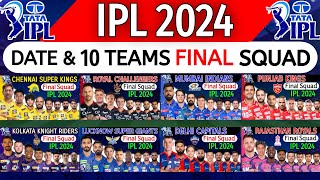 IPL 2024  Details amp All Teams Official Squad  All Teams Full Squad IPL 2024 IPL 2024 Date amp Squad [upl. by Rozanne]