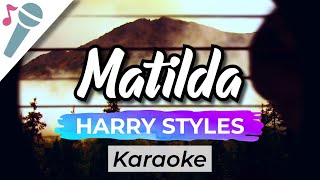 Harry Styles  Matilda  Karaoke Instrumental [upl. by Anier923]