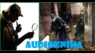 SHERLOCK HOLMES vs Jack Rozparovač  AUDIOKNIHA  detektivka  10z10 [upl. by Naerda]