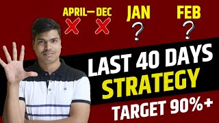 Last 40 Days Strategy to score 90 in class 12 Board exam 2024  Complete study plan DONT MISS THIS [upl. by Mina]