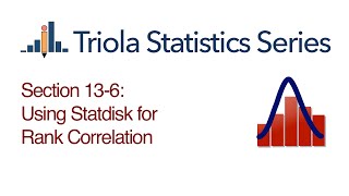 Statdisk Section 136 Using Statdisk for Rank Correlation [upl. by Ferree]