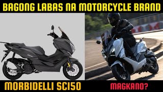 MORBIDELLI SC150  BAGONG BRAND NG MOTOR [upl. by Siver]