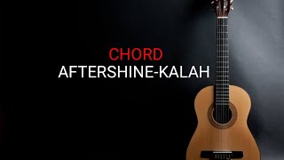 CHORD AKUSTIK AFTERSHINEKALAH Seko mangan nganti nurut dowone dalan chordgampang aftershine [upl. by Chisholm609]