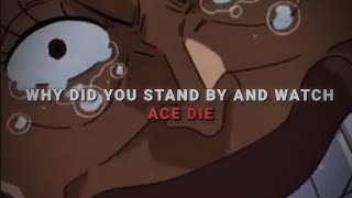 Ace death 🥺  edit edit onepiece luffy ace [upl. by Cohlette37]