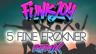 Gabrielle  5 fine frøkner funkjoy Remix [upl. by Esertak]