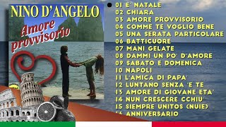 Nino dAngelo  Amore Provvisorio ALBUM COMPLETO [upl. by Mariejeanne116]