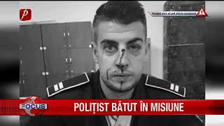 POLIŢIST BĂTUT ÎN MISIUNE [upl. by Ojiram]