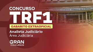 Concurso TRF 1  Gabarito Extraoficial Analista Judiciário  Área Judiciária [upl. by Sirtimid278]