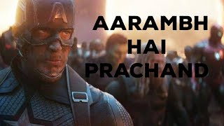 Avengers  Aarambh Hai Prachand  Tribute To MCU  Avengers Endgame Song Mix [upl. by Aicened]