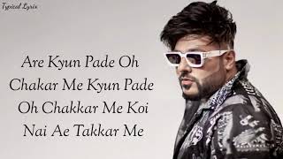 Baawla Lyrics Badshah Uchana Amit Samreen Kaur Bawla Lyrics Video Typical Lyrics [upl. by Roberta]