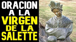 ORACION A LA VIRGEN DE LA SALETTE [upl. by Neelie73]