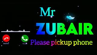 Mr Zubair please pickup phone name ki ringtones Mp3 [upl. by Kirsch]