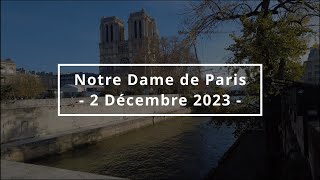 NotreDame de Paris update  2 DEC 2023  4K [upl. by Ycnahc157]