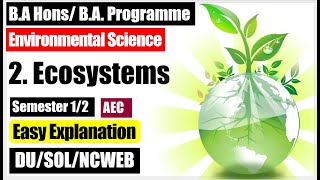 Environmental Science EVS Unit 2 Ecosystems Components Types Nutrient cycles AEC semester 12 SOL [upl. by Nywg]