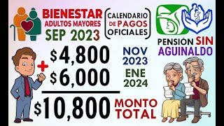 SEPTIEMBRE 2023 pagos BIENESTAR ADULTOS MAYORES PENSIÓN IMSS e ISSSTE sin aguinaldo [upl. by Sophie]