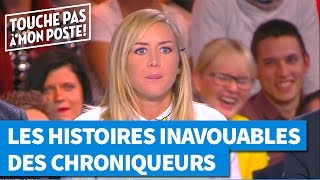 Les histoires inavouables des chroniqueurs de TPMP [upl. by Mazman]