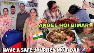 Angel Hoi Bimaar😭 HAVE A SAVE JOURNEY MOM DAD♥️✈️ Angel’s Shivam [upl. by Ainival]