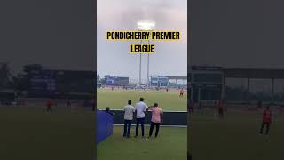 quot🔥🏏 Pondicherry Premier League is on Catch all the action from the latest matches PPL shorts [upl. by Shanly]