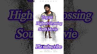 Top 15 Highest Grossing South Movies  shotsfeed shots ytshorts youtubeshorts movie [upl. by Ahsiea124]