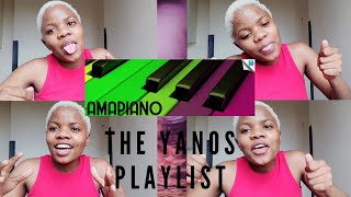 AMAPIANO THE YANOS PLAYLIST [upl. by Nosned]