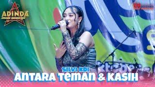 Antara Teman amp Kasih  Silvi KDI  Afc Adinda Music Live An Promosindo  Damarsih [upl. by Lozano570]