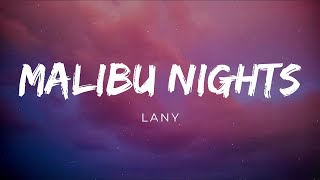 LANY  Malibu Nights Lyrics [upl. by Bork659]