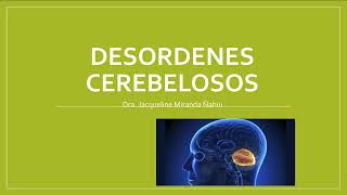 11 Desordenes cerebelosos [upl. by Eugaet707]