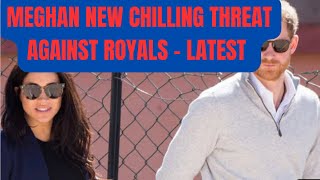 MEGHAN’S CHILLING THREAT AGAINST THE ROYALS … royal meghanandharry meghanmarkle [upl. by Chemash]