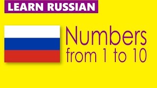 Learn Russian  Numbers from 1 to 10 [upl. by Amsirak]