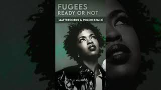 Fugees  Ready Or Not Mattrecords amp Polon Remix fugees readyornot music mattrecords newmusic [upl. by Glialentn]