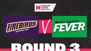 Firebirds v Fever  SSN 2022 Round 3  Full Match  Suncorp Super Netball [upl. by Chicoine461]