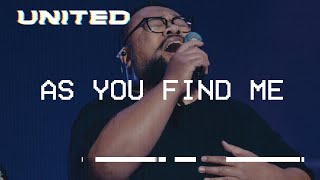 As You Find Me Live  Hillsong UNITED [upl. by Lourie]