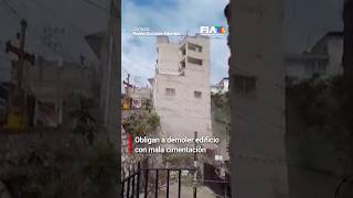 Edificio en Naucalpan será demolido por fallas estructurales Obligan al dueño a pagar hospedaje 🚨 [upl. by Kciremed]