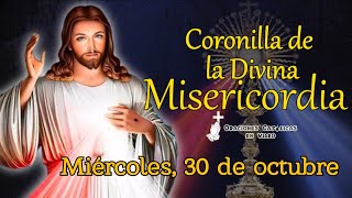 CORONILLA DE LA DIVINA MISERICORDIA MIÉRCOLES 30 DE OCTUBRE 2024 [upl. by Nagah]