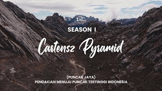 CARSTENSZ PYRAMID  PUNCAK JAYA  THE HIGHEST PEAK IN INDONESIA  SEASON 1 [upl. by Yrral]