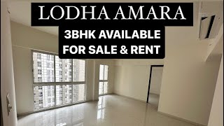 LODHA AMARA  3 BHK AVAILABLE FOR RENT amp SALE  THANE WEST  THANE MUMBAI [upl. by Seve]