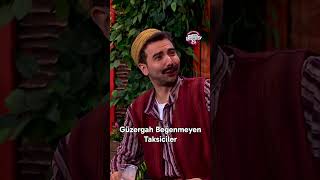 Güzergah Beğenmeyen Taksiciler çgh2 bkm komedi çokgüzelhareketler2 [upl. by Aroda]