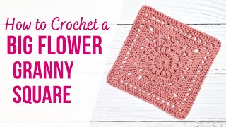 How to Crochet a BIG Beautiful Flower Granny Square  Easy Step by Step Tutorial [upl. by Beberg]