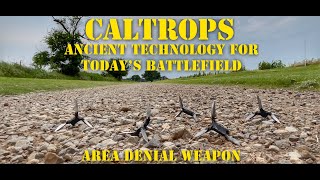 Caltrops  Ancient Technology for SHTF [upl. by Niloc]