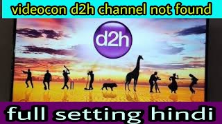 Videocon d2h No channel found problem solution [upl. by Nikoletta]