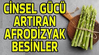 CİNSEL GÜCÜ ARTIRAN AFRODİZYAK ETKİLİ BESİNLER [upl. by Simone237]