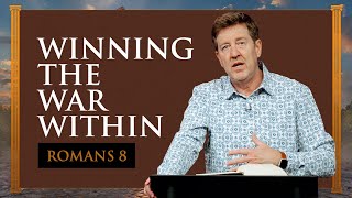 Winning the War Within  Romans 08 Part 2  Gary Hamrick [upl. by Kcirddes]