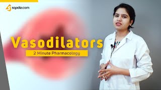 Vasodilators  Pharmacology Video  Medical Education  VLearning™  sqadiacom [upl. by Hoeg55]