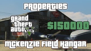 GTA V  Properties  McKenzie Field Hangar 150000 [upl. by Odnuges]