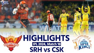 SRH vs CSK IPL 2024 Sunrisers Hyderabad vs Chennai Super Kings Today Full Match Highlights [upl. by Atived48]