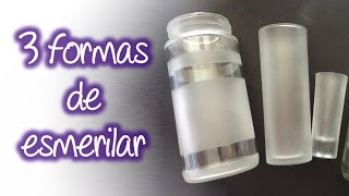 3 formas fáciles de esmerilado en cristal  Easy frosted glass [upl. by Yelrak]